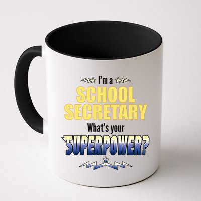I'm A School Secretary What's Your Superpower? Mug