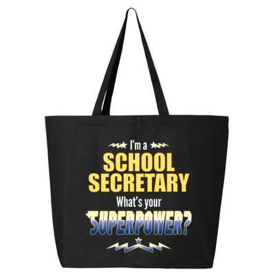 I'm A School Secretary What's Your Superpower? 25L Jumbo Tote