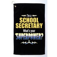 I'm A School Secretary What's Your Superpower? Golf Towel