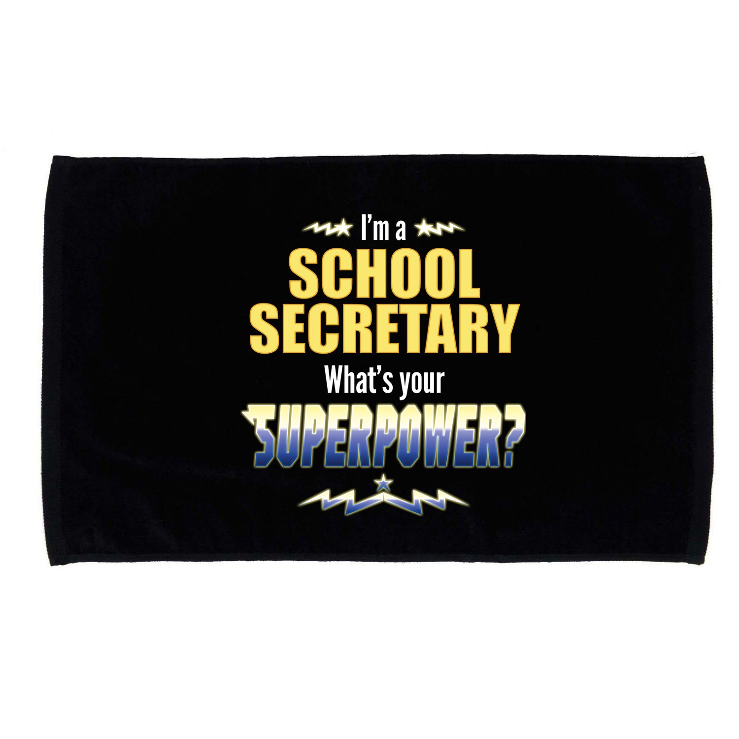 I'm A School Secretary What's Your Superpower? Microfiber Hand Towel