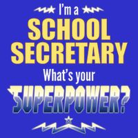 I'm A School Secretary What's Your Superpower? Apron
