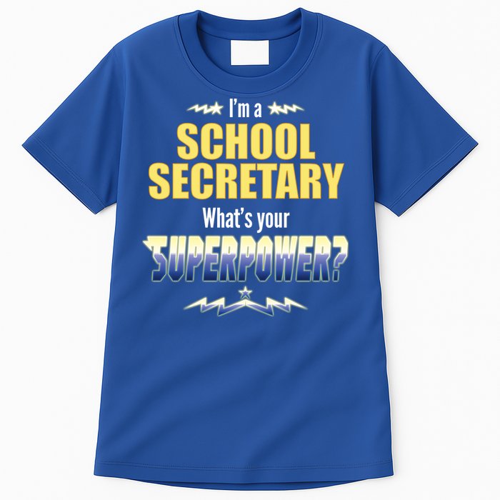 I'm A School Secretary What's Your Superpower? Tall T-Shirt