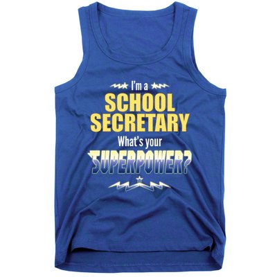 I'm A School Secretary What's Your Superpower? Tank Top