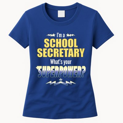 I'm A School Secretary What's Your Superpower? Womens T-Shirt