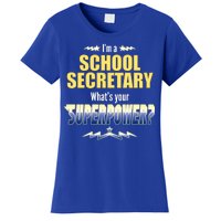 I'm A School Secretary What's Your Superpower? Women's T-Shirt