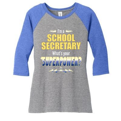 I'm A School Secretary What's Your Superpower? Women's Tri-Blend 3/4-Sleeve Raglan Shirt