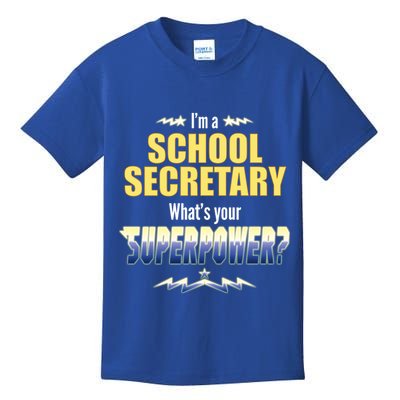 I'm A School Secretary What's Your Superpower? Kids T-Shirt