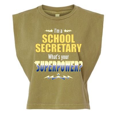 I'm A School Secretary What's Your Superpower? Garment-Dyed Women's Muscle Tee