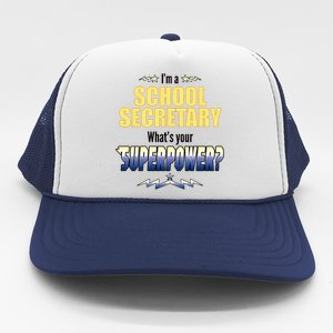 I'm A School Secretary What's Your Superpower? Trucker Hat