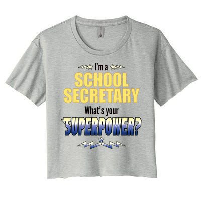 I'm A School Secretary What's Your Superpower? Women's Crop Top Tee