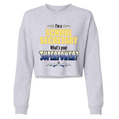 I'm A School Secretary What's Your Superpower? Cropped Pullover Crew