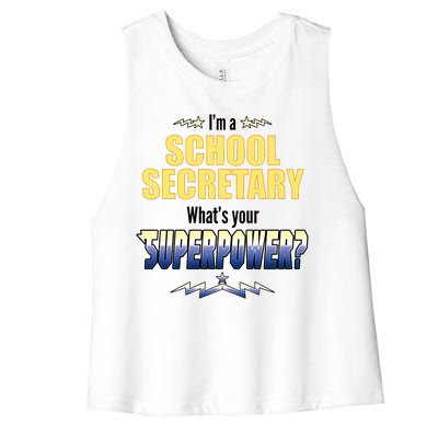 I'm A School Secretary What's Your Superpower? Women's Racerback Cropped Tank