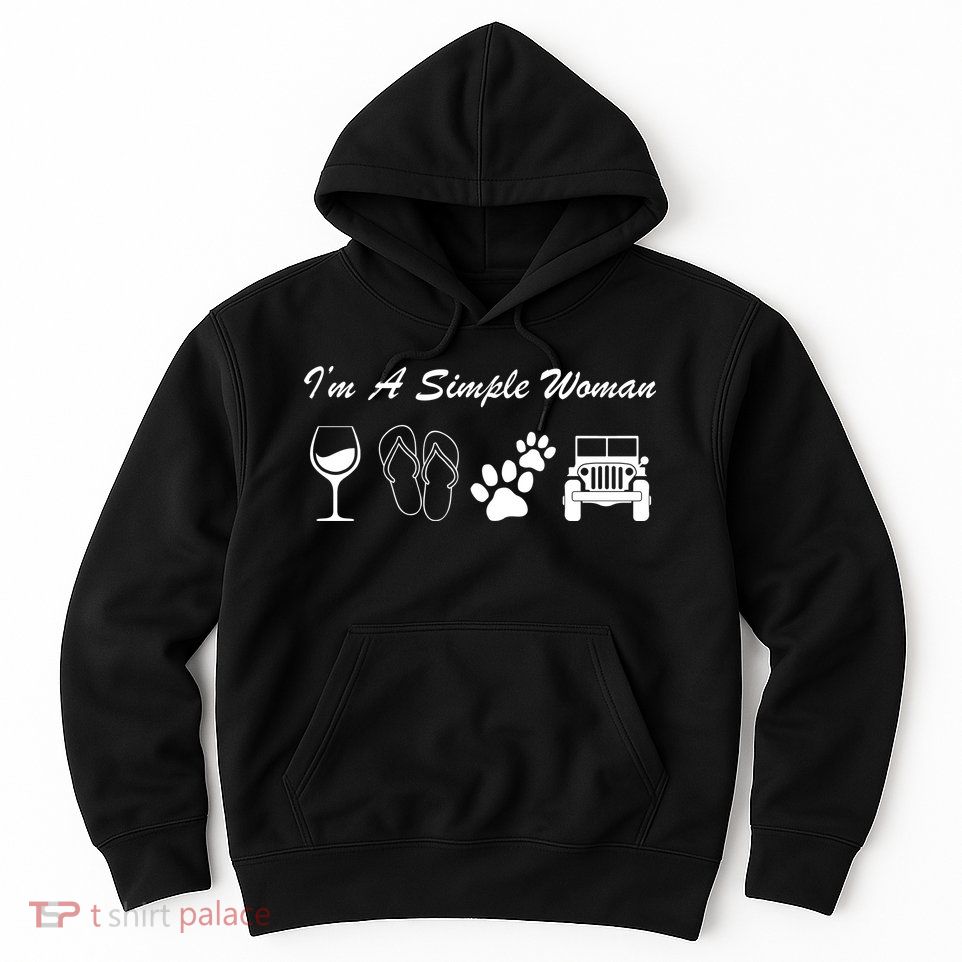 I'm A Simple Woman Living A Simple Life Hoodie
