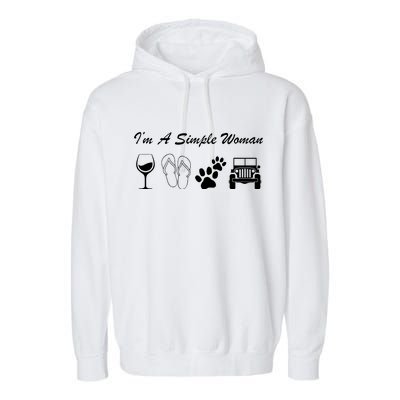 I'm A Simple Woman Living A Simple Life Garment-Dyed Fleece Hoodie