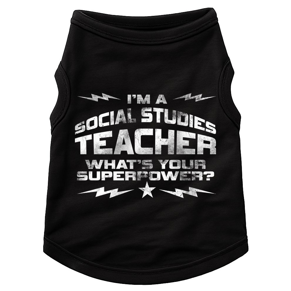 I'm A Social Studies Teacher Doggie Tank