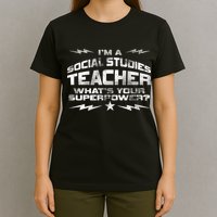 I'm A Social Studies Teacher T-Shirt