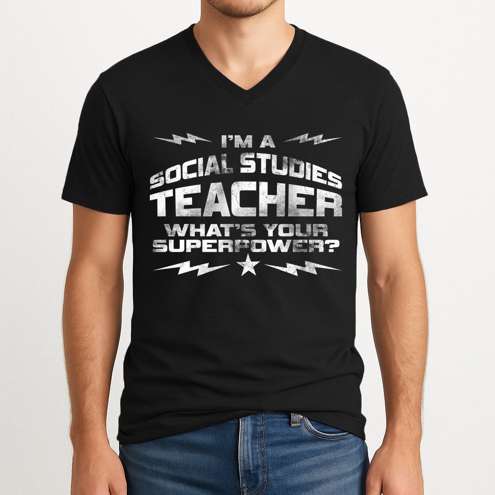I'm A Social Studies Teacher V-Neck T-Shirt