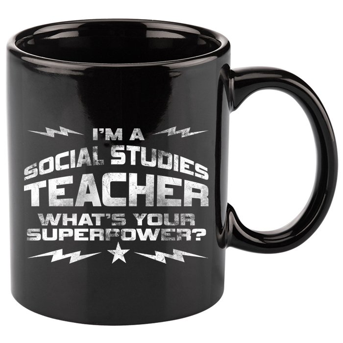 I'm A Social Studies Teacher 11oz C Handle Ceramic Mug