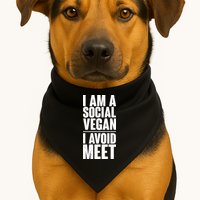 I'm A Social Vegan I Avoid Meet USA-Made Doggie Bandana
