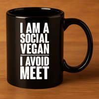 I'm A Social Vegan I Avoid Meet 11oz C Handle Ceramic Mug