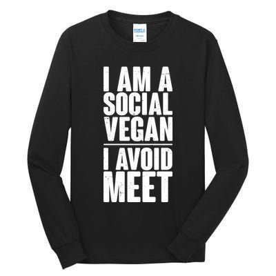 I'm A Social Vegan I Avoid Meet Tall Long Sleeve T-Shirt