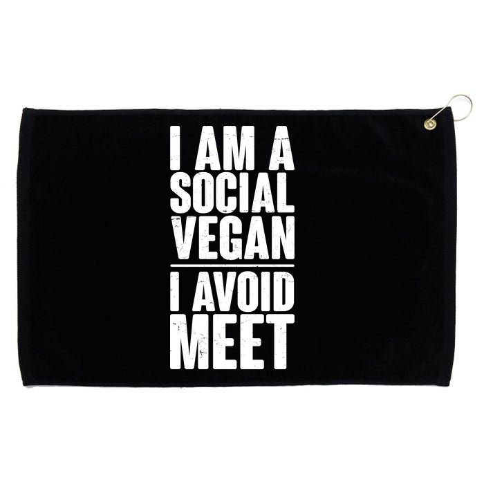 I'm A Social Vegan I Avoid Meet Grommeted Golf Towel