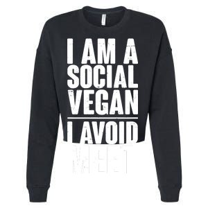 I'm A Social Vegan I Avoid Meet Cropped Pullover Crew