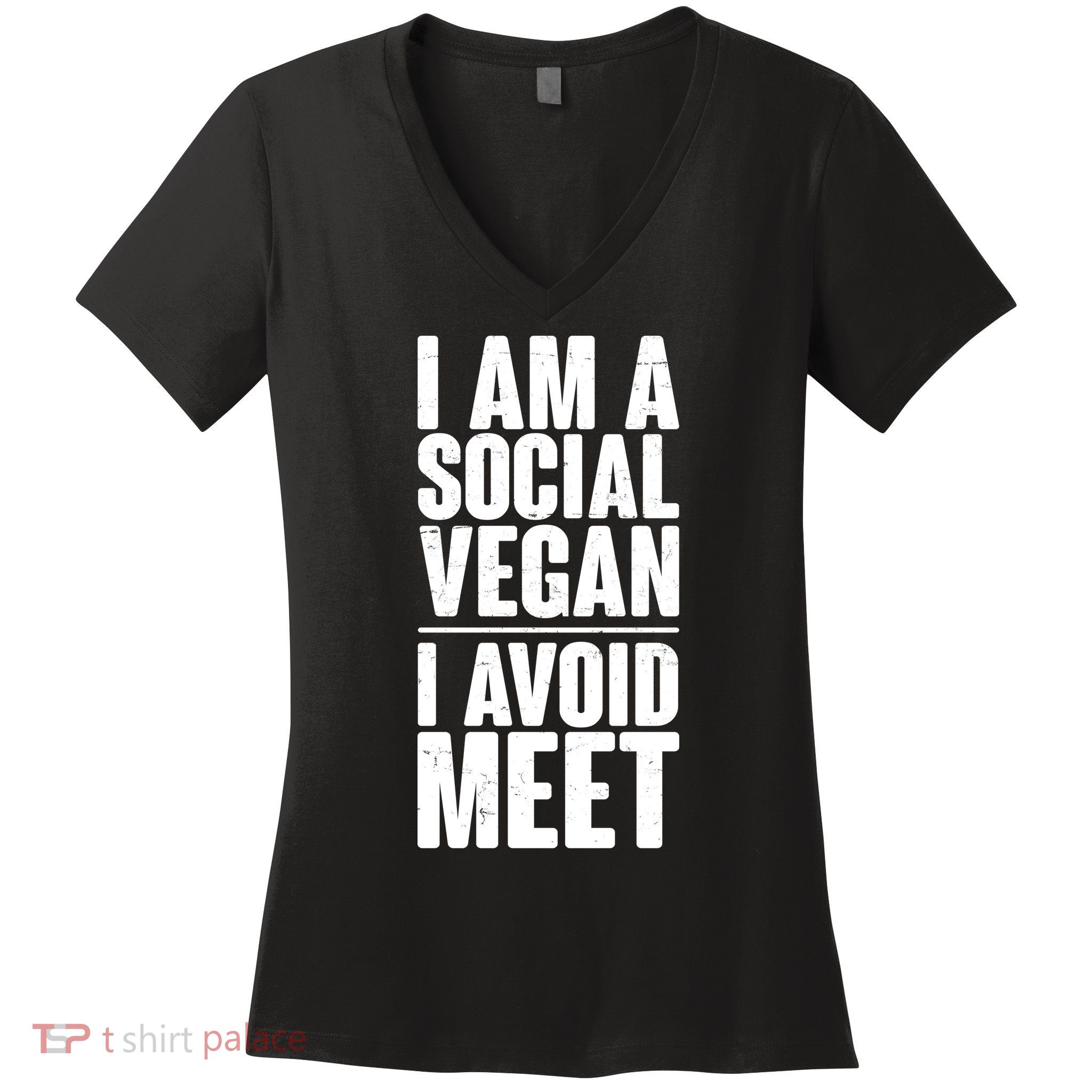 I'm A Social Vegan I Avoid Meet Women's V-Neck T-Shirt