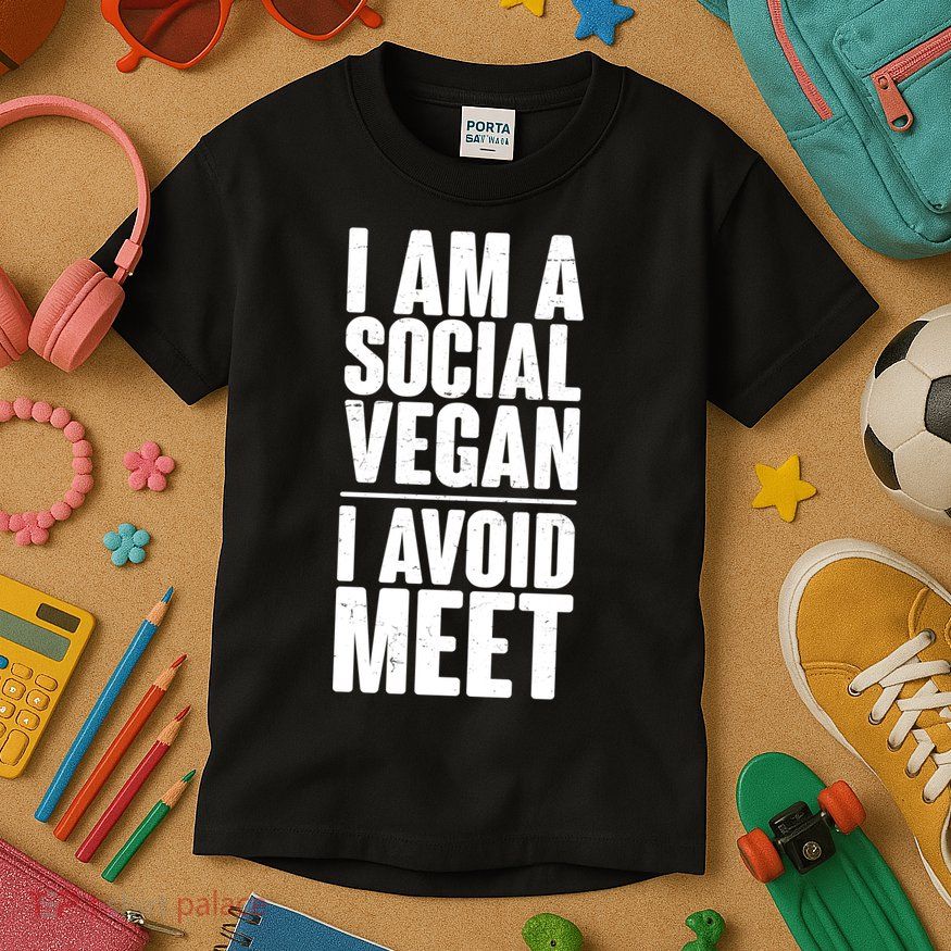 I'm A Social Vegan I Avoid Meet Kids T-Shirt