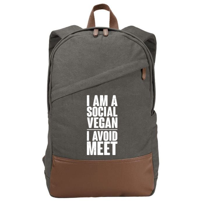 I'm A Social Vegan I Avoid Meet Cotton Canvas Backpack