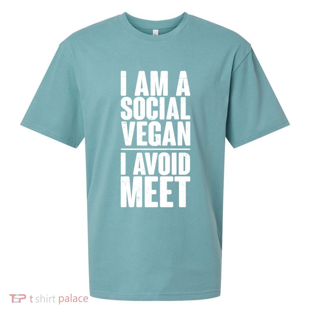 I'm A Social Vegan I Avoid Meet Sueded Cloud Jersey T-Shirt