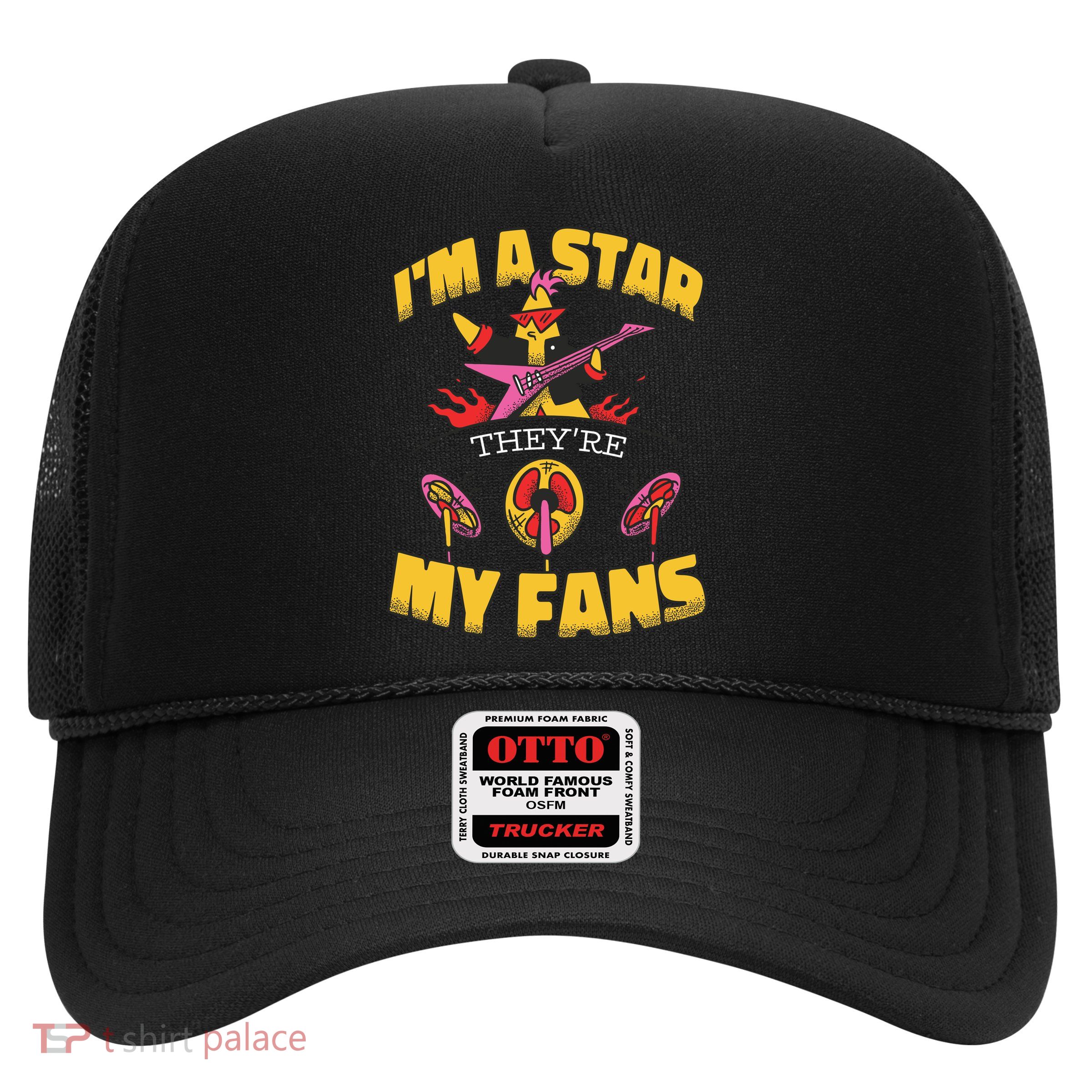 I'm A Star They're My Fans TV Show Spoof Trucker Hat