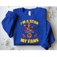 I'm A Star They're My Fans TV Show Spoof Sweatshirt