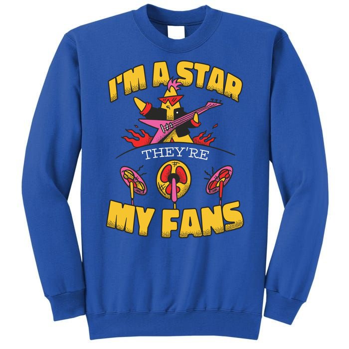 I'm A Star They're My Fans TV Show Spoof Tall Sweatshirt