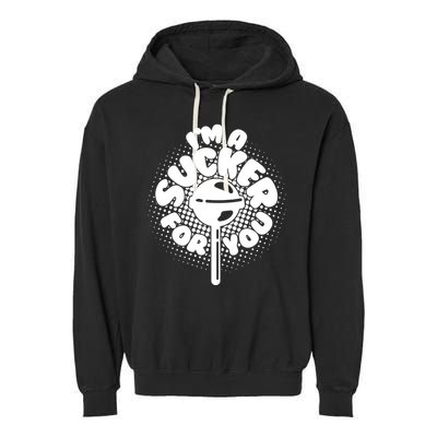 I'm A Sucker For You Garment-Dyed Fleece Hoodie