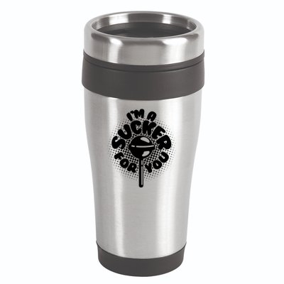 I'm A Sucker For You 16oz Travel Tumbler