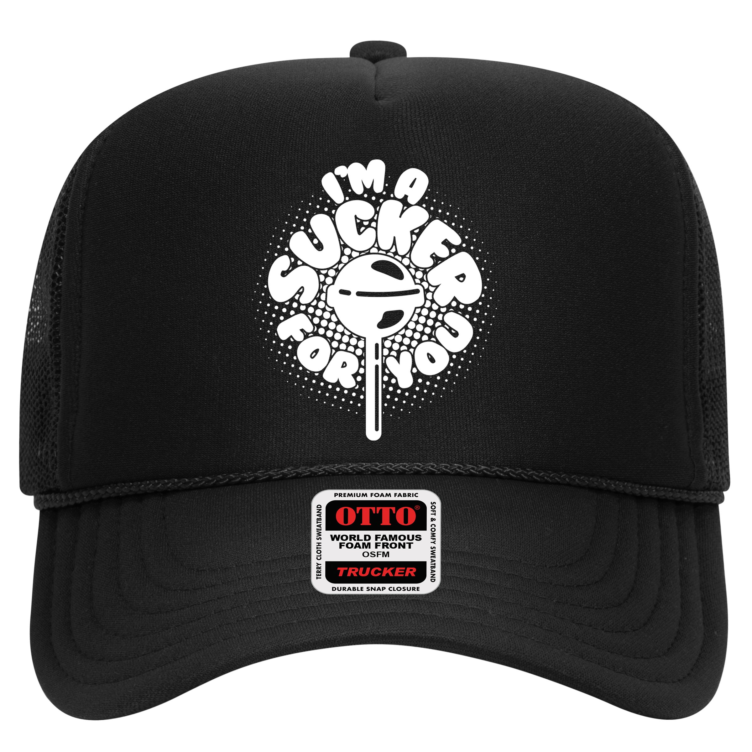 I'm A Sucker For You Hat