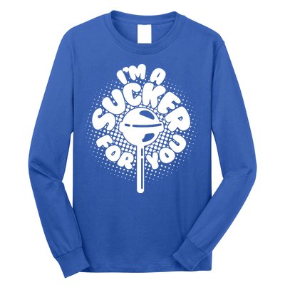 I'm A Sucker For You Long Sleeve Shirt