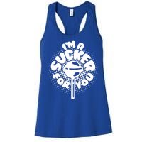 I'm A Sucker For You Women's Racerback Tank