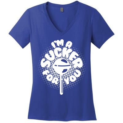 I'm A Sucker For You Women's V-Neck T-Shirt
