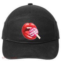 I'm A Sucker For You Funny 7-Panel Snapback Hat