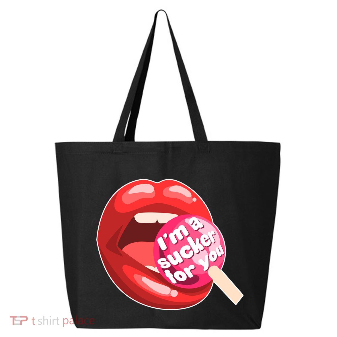 I'm A Sucker For You Funny 25L Jumbo Tote