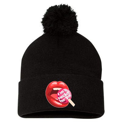 I'm A Sucker For You Funny Pom Pom 12in Knit Beanie