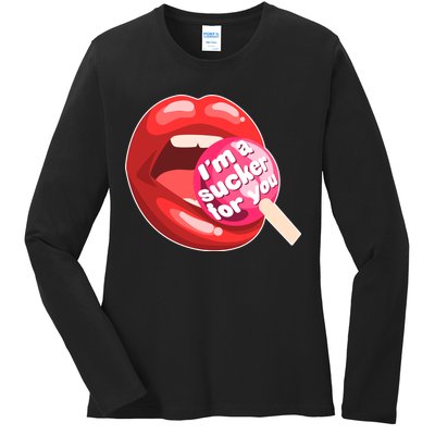 I'm A Sucker For You Funny Ladies Long Sleeve Shirt