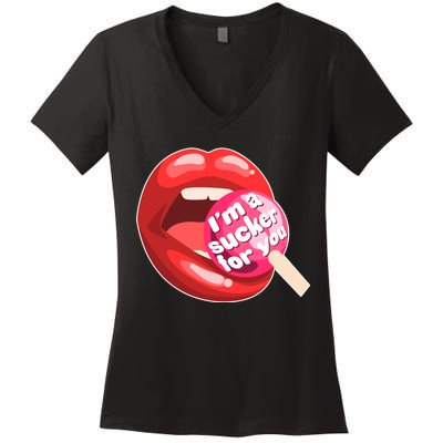 I'm A Sucker For You Funny Women's V-Neck T-Shirt