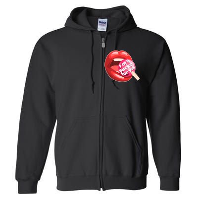 I'm A Sucker For You Funny Full Zip Hoodie