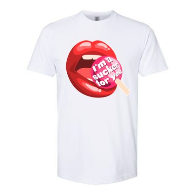 I'm A Sucker For You Funny Softstyle CVC T-Shirt