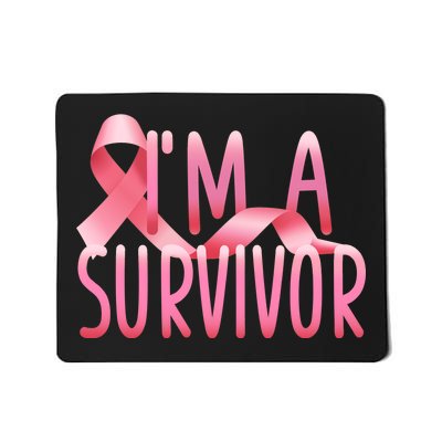 I'm A Survivor Breast Cancer Awareness Mousepad