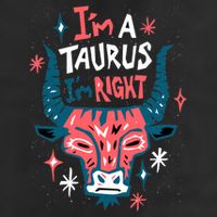 I'm A Taurus I'm Right Zodiac Birthday 7 Panel Mesh Trucker Snapback Hat