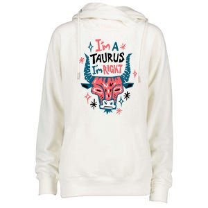 I'm A Taurus I'm Right Zodiac Birthday Womens Funnel Neck Pullover Hood